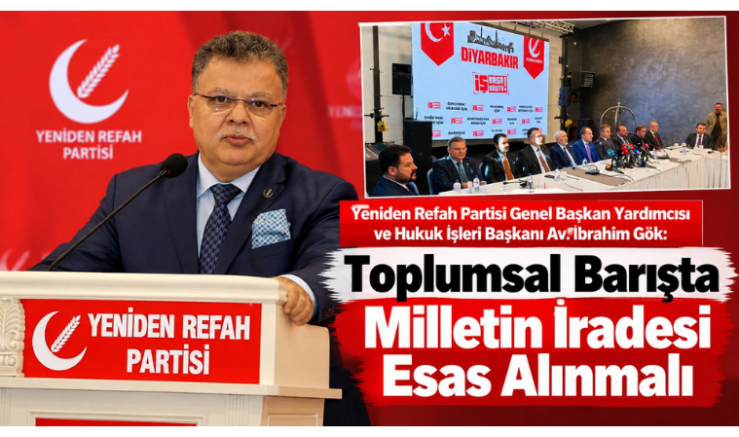 Av. İbrahim Gök: Toplumsal Barışta Milletin İradesi Esas Alınmalı - GÜNDEM - İnternetin Ajansı