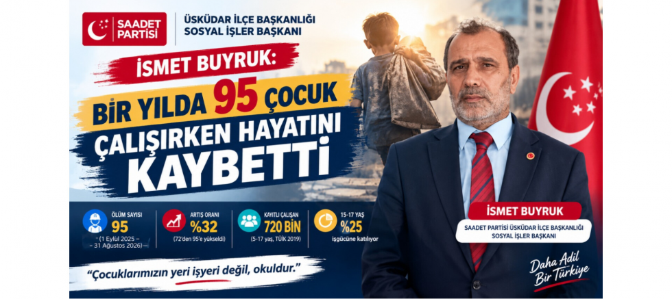 İsmet Buyruk: Bir Yılda 95 Çocuk Çalışırken Hayatını Kaybetti - GÜNDEM - İnternetin Ajansı