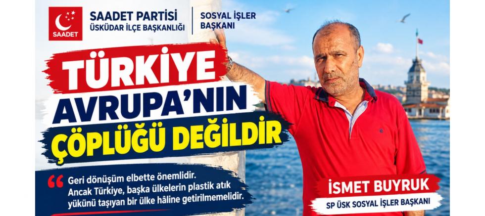 İsmet Buyruk: “Türkiye Avrupa’nın Çöplüğü Değildir” - GÜNDEM - İnternetin Ajansı